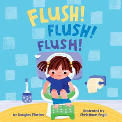 Flush! flush! flush!