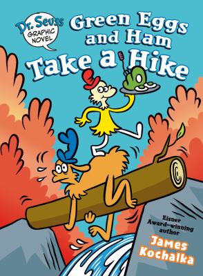 Green eggs and ham take a hike : a green eggs and ham story