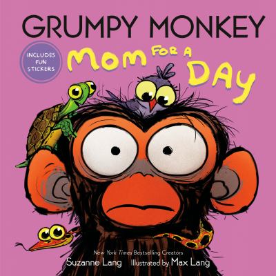 Grumpy Monkey : Mom for A Day